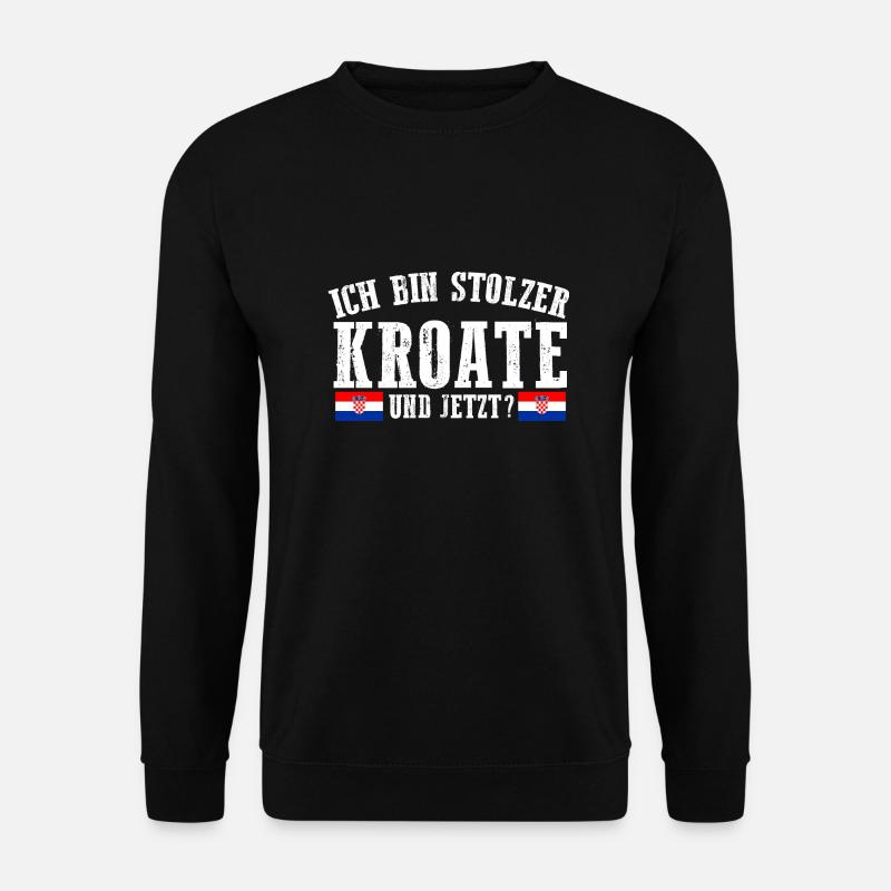 Kroate Kroatisch Kroatien - Unisex Pullover - Schwarz