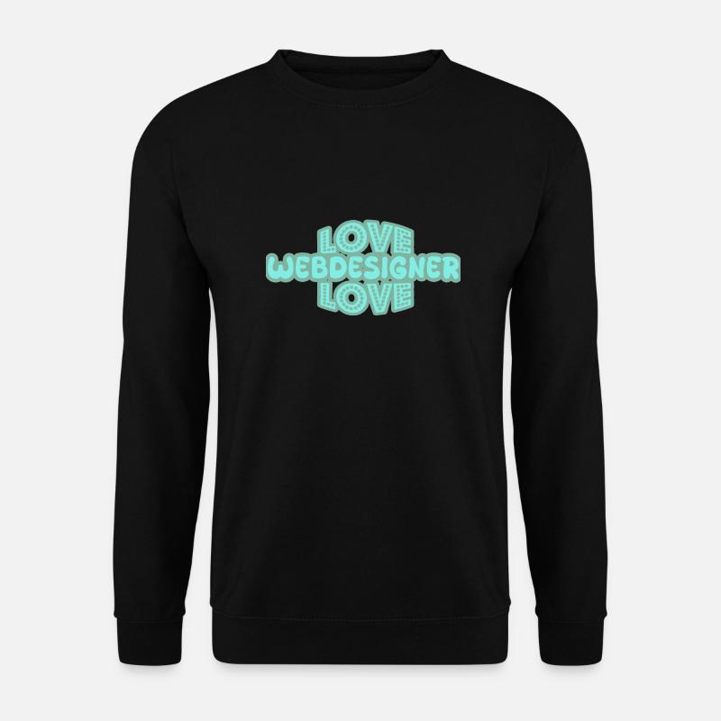Spruch Webdesigner - Unisex Pullover - Schwarz