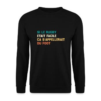 Si Le Rugby etait Facile ca s'appellerait du Foot - Sweat-shirt Unisexe - noir - Devant - Alina (178cm) & Michal (187cm)