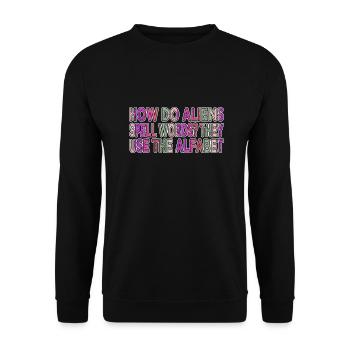 alien lover geek alien spacecraft awesome gift - Unisex Pullover - Schwarz - Vorne - Alina (178cm) & Michal (187cm)