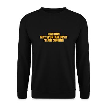 may spontaneously start singing - Unisex Sweatshirt - black - Front - Alina (178cm) & Michal (187cm)