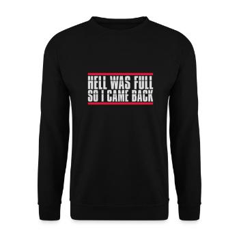 hell was full Zitat - Unisex Pullover - Schwarz - Vorne - Alina (178cm) & Michal (187cm)