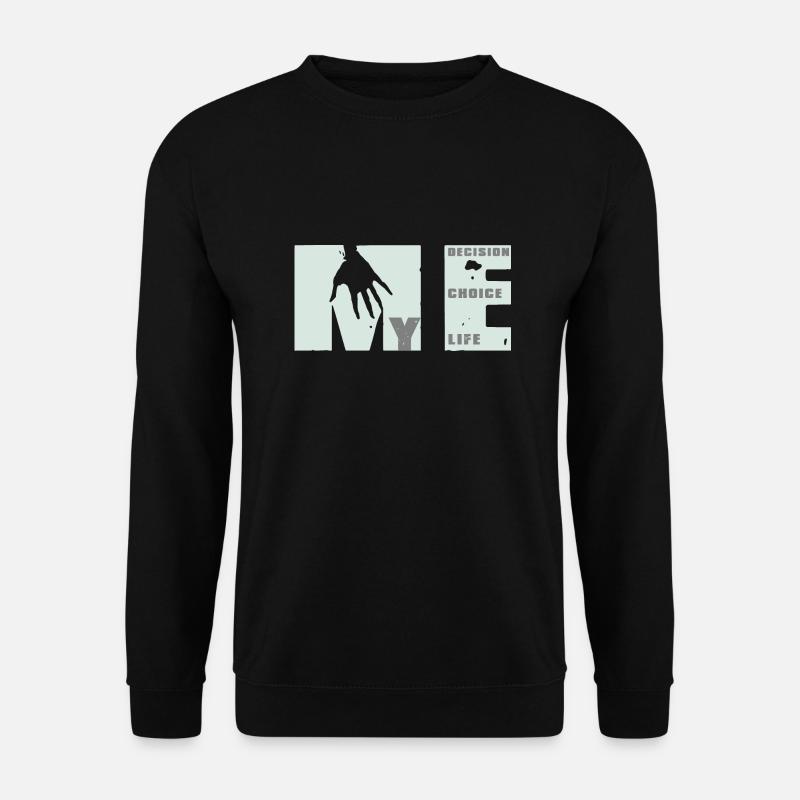 MEvolution: Choice, Decision, Life - Unisex Sweatshirt - black