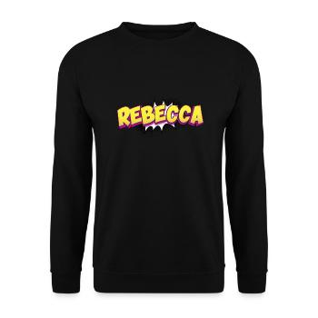 Rebecca Custom Name Comic Book Style Pop Art, - Unisex Sweatshirt - black - Front - Alina (178cm) & Michal (187cm)