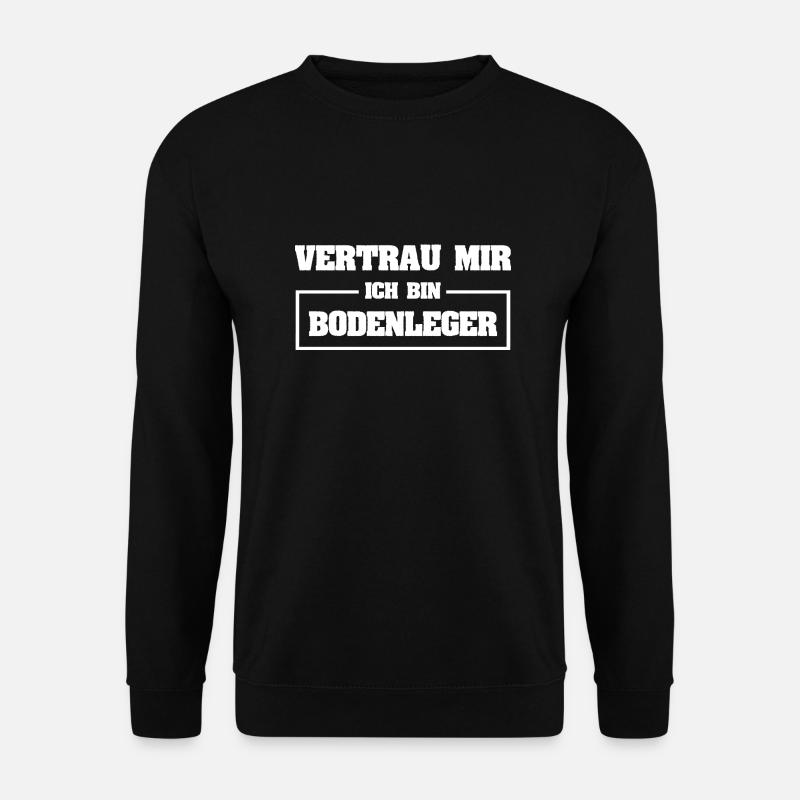 Bodenleger als Lustig - Unisex Pullover - Schwarz