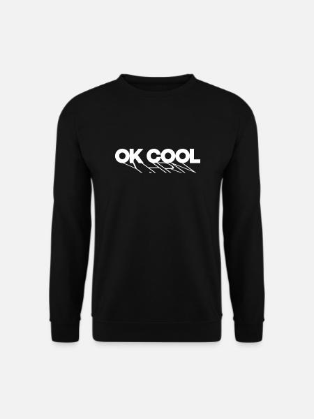 ok cool T-Shirt - Unisex Pullover - Schwarz