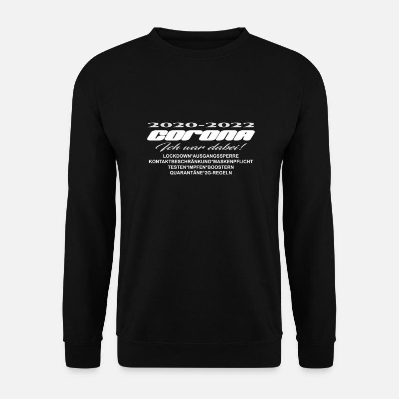 Corona 2020-2022 Ich war dabei - Unisex Pullover - Schwarz