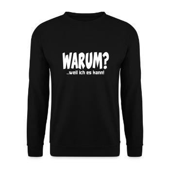 Warum Weil ich es kann - Unisex Pullover - Schwarz - Vorne - Alina (178cm) & Michal (187cm)