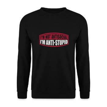 not antisocial anti stupid - Unisex Sweatshirt - black - Front - Alina (178cm) & Michal (187cm)