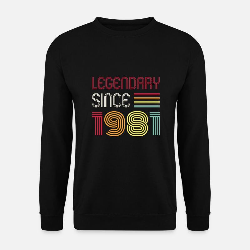 Birthday Legendary Since 1981 - Unisex Sweatshirt - black