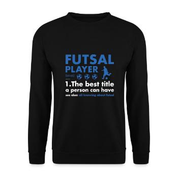 Définition du joueur de sport Futsal - Sweat-shirt Unisexe - noir - Devant - Alina (178cm) & Michal (187cm)