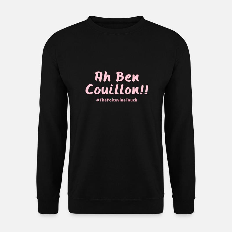 Ha ben couillon !! - Sweat-shirt Unisexe - noir