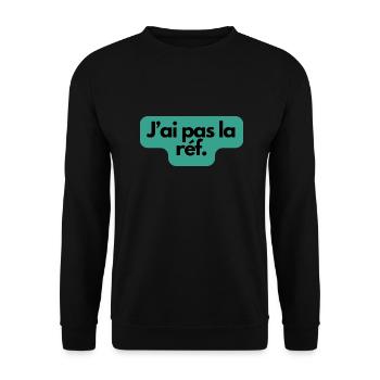 J’ai pas la réf. humour référence film culture g - Sweat-shirt Unisexe - noir - Devant - Alina (178cm) & Michal (187cm)