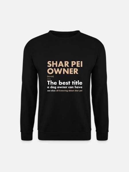 Shar Pei Owner Definition - Unisex Sweatshirt - black