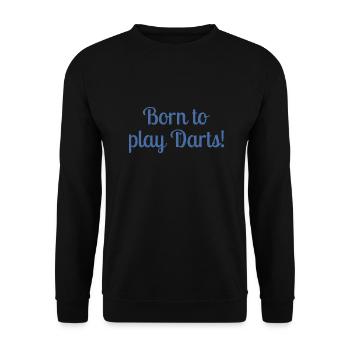 Born to play Darts - Unisex Pullover - Schwarz - Vorne - Alina (178cm) & Michal (187cm)