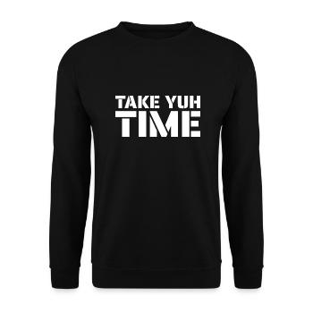 Jamaica Design - Prenez votre temps - Sweat-shirt Unisexe - noir - Devant - Alina (178cm) & Michal (187cm)