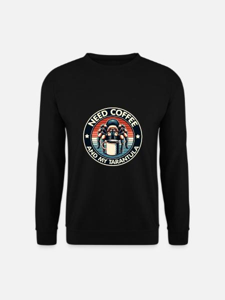 Brauche nur Kaffee und meine Vogelspinne - Unisex Pullover - Schwarz