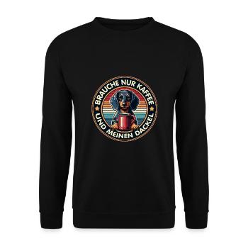 Brauche nur Kaffee und meinen Dackel - Unisex Pullover - Schwarz - Vorne - Alina (178cm) & Michal (187cm)