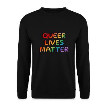 Queere Leben sind wichtig LGBT Pride schwul Regenbogen - Unisex Pullover - Schwarz - Vorne - Alina (178cm) & Michal (187cm)