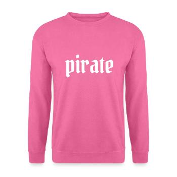 PIRATE - privateer writing - Unisex Sweatshirt - pink - Front