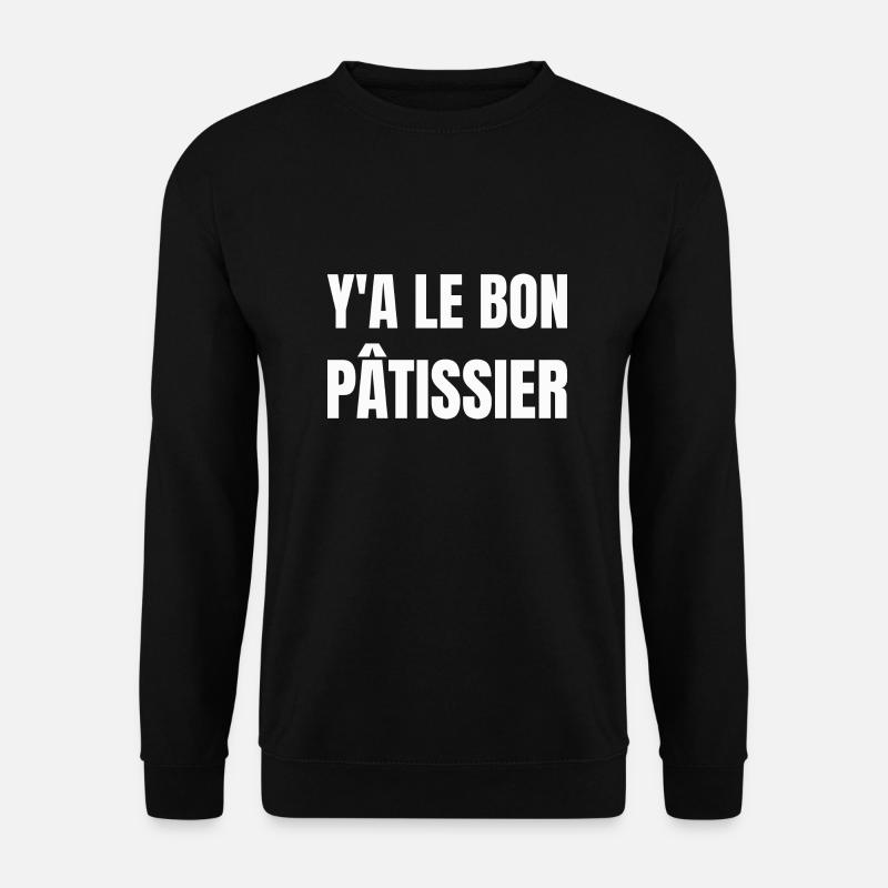 y a le bon pâtissier - Sweat-shirt Unisexe - noir