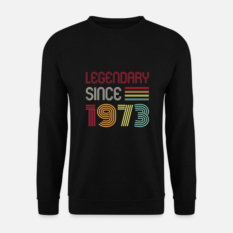 Birthday Legendary Since 1973 - Unisex Pullover - Schwarz