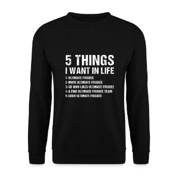 Sport 5 Things I Want In Life Ultimate Frisbee - Unisex Pullover - Schwarz - Vorne - Alina (178cm) & Michal (187cm)