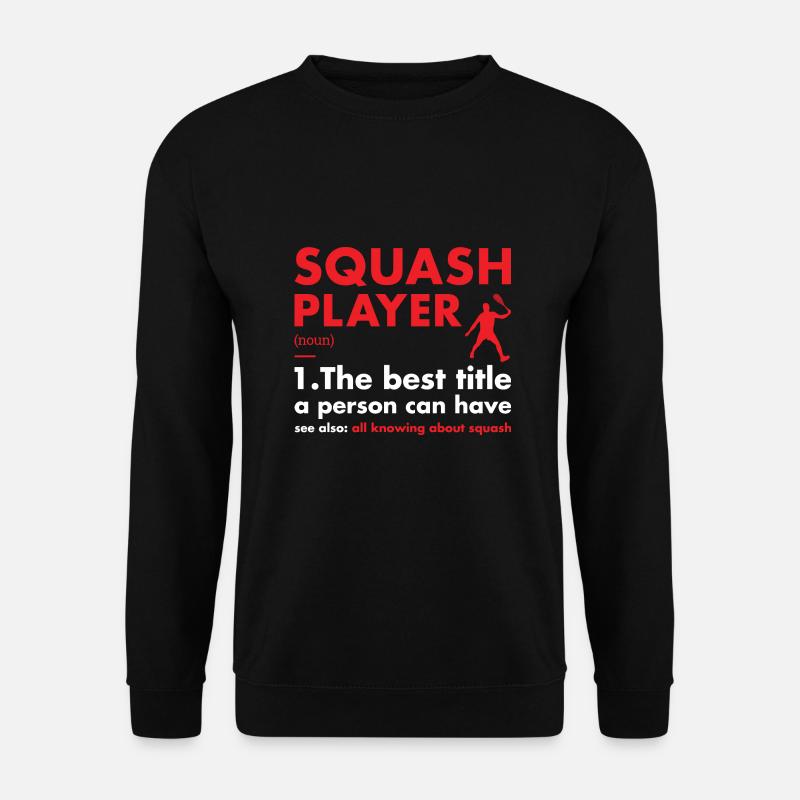 Sport Player Definition Squash - Unisex Pullover - Schwarz