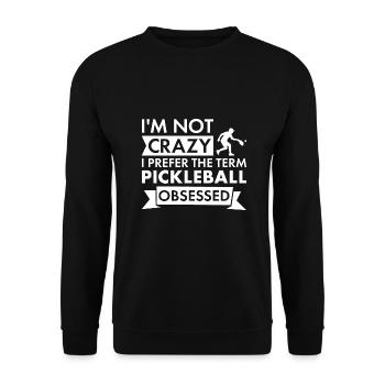 Sport Je ne suis pas fou de pickleball - Sweat-shirt Unisexe - noir - Devant - Alina (178cm) & Michal (187cm)