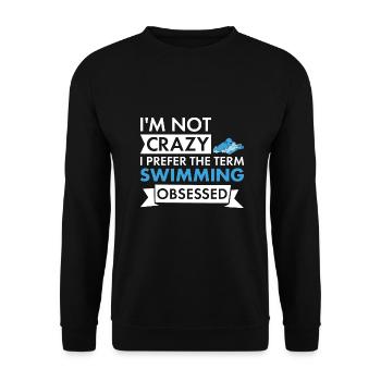 Sport I'm Not Crazy Swimming - Unisex Pullover - Schwarz - Vorne - Alina (178cm) & Michal (187cm)