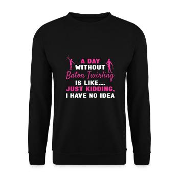Baton Twirler Une journée sans bâton Twirling - Sweat-shirt Unisexe - noir - Devant - Alina (178cm) & Michal (187cm)