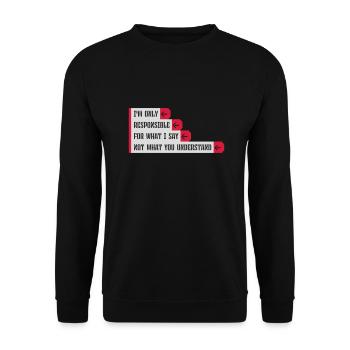 what I say Zitat - Unisex Pullover - Schwarz - Vorne - Alina (178cm) & Michal (187cm)