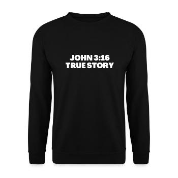 Johannes 3:16 Wahre Geschichte Bibelverse - Christliches Zitat - Unisex Pullover - Schwarz - Vorne - Alina (178cm) & Michal (187cm)