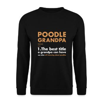 Poodle Grandpa Definition - Unisex Sweatshirt - black - Front - Alina (178cm) & Michal (187cm)