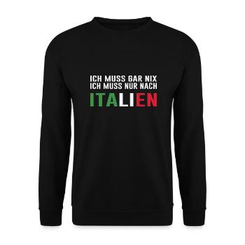 Italien Spruch Reise - Unisex Pullover - Schwarz - Vorne - Alina (178cm) & Michal (187cm)