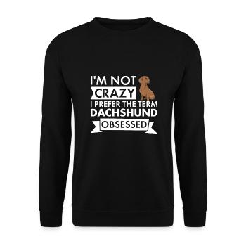 I Prefer The Term Dachshund Obsessed - Unisex Sweatshirt - black - Front - Alina (178cm) & Michal (187cm)