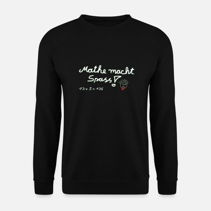 Mathe macht Spass ! - Unisex Pullover - Schwarz
