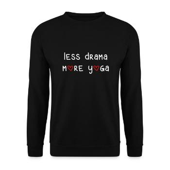 less drama more yoga sport fitness saying English - Unisex Sweatshirt - black - Front - Alina (178cm) & Michal (187cm)