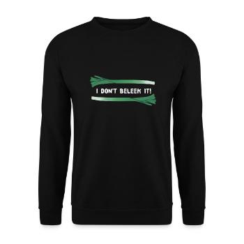 I Don't Beleek It! (Weiße Schrift) - Unisex Pullover - Schwarz - Vorne - Alina (178cm) & Michal (187cm)