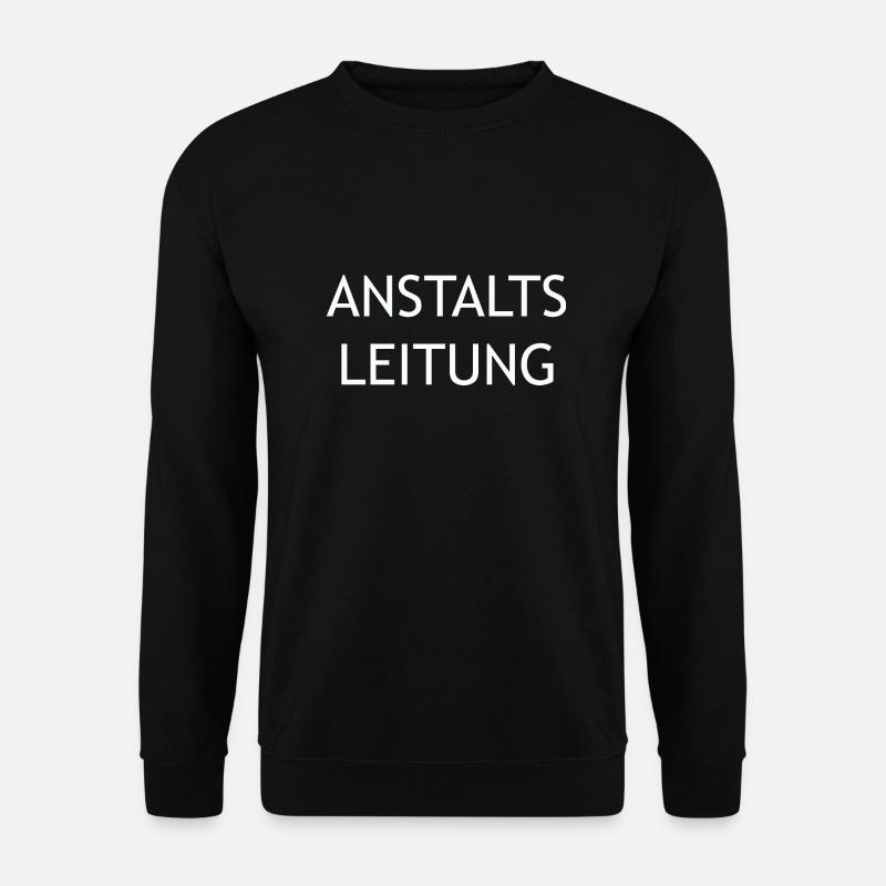 Anstaltsleitung - Unisex Pullover - Schwarz