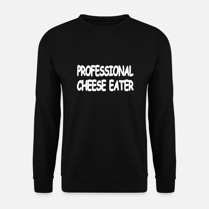 Fromage - Sweat-shirt Unisexe - noir