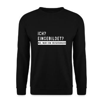 Eingebildet Erzgebirge - Unisex Pullover - Schwarz - Vorne - Alina (178cm) & Michal (187cm)