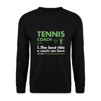Sport Coach Definition Tennis - Unisex Pullover - Schwarz - Vorne - Alina (178cm) & Michal (187cm)