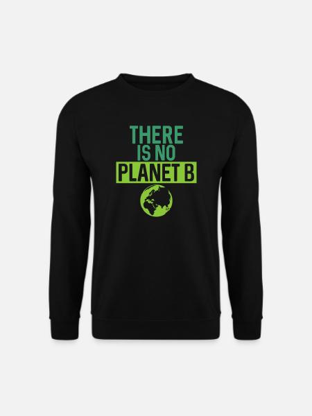 Es gibt kein Planet B Support Green - Unisex Pullover - Schwarz
