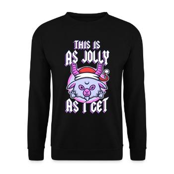 This Is As Jolly As I Get - Unisex Sweatshirt - black - Front - Alina (178cm) & Michal (187cm)