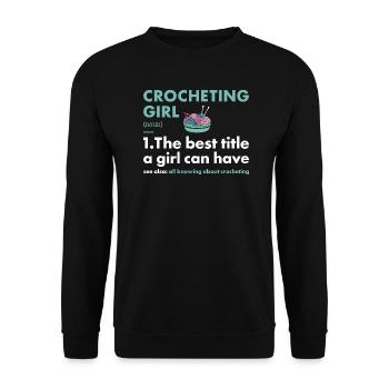 Crocheter Girl Definition Crocheting - Unisex Sweatshirt - black - Front - Alina (178cm) & Michal (187cm)