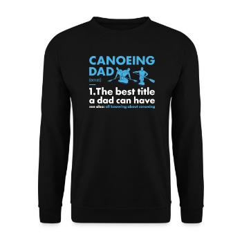 Canoéiste Papa Définition Canoë - Sweat-shirt Unisexe - noir - Devant - Alina (178cm) & Michal (187cm)