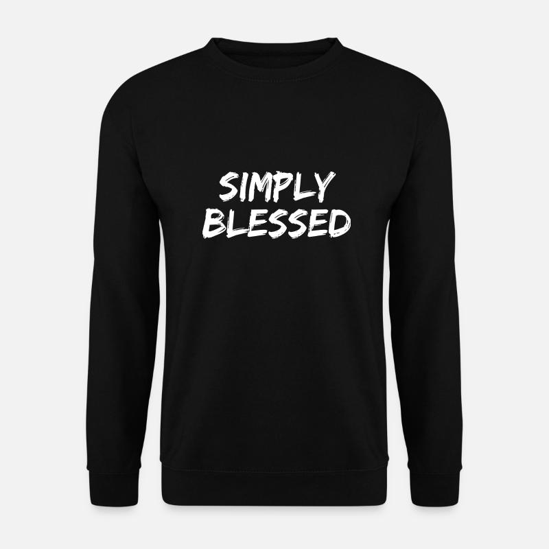 Einfach gesegnet - Christliche Zitate - Unisex Pullover - Schwarz