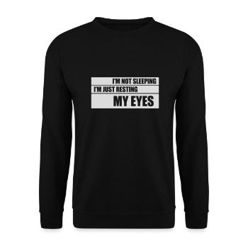 im not sleeping Zitat - Unisex Pullover - Schwarz - Vorne - Alina (178cm) & Michal (187cm)