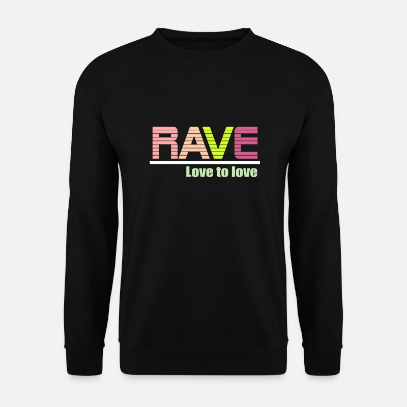 Rave Liebe zu Liebe - Unisex Pullover - Schwarz